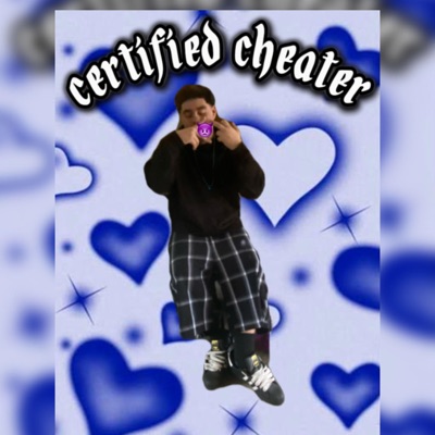 Certfied cheater - Single