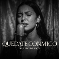 Quédate Conmigo - SOUL ARCHIVE ROOM Cover Art