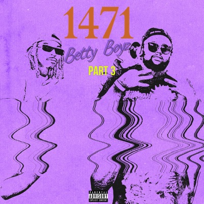 1471 Betty Boyz pt. 3