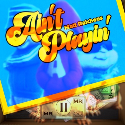 Ain't Playin' pt. II (Chipmunk version) - Single