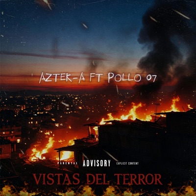 Vistas Del Terror (feat. Pollo 07) - Single