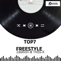 TOP7 FREESTYLE (feat. Tress-k) - Single - Zalation on the Mic