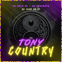 Tony Country - Single - DJ Aleh da CT, MC Pele JS & mc nemtenta