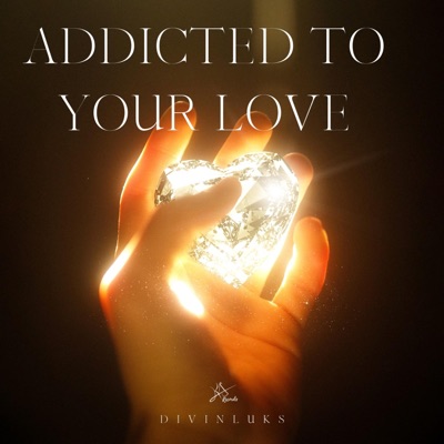 Addicted to your Love - Single