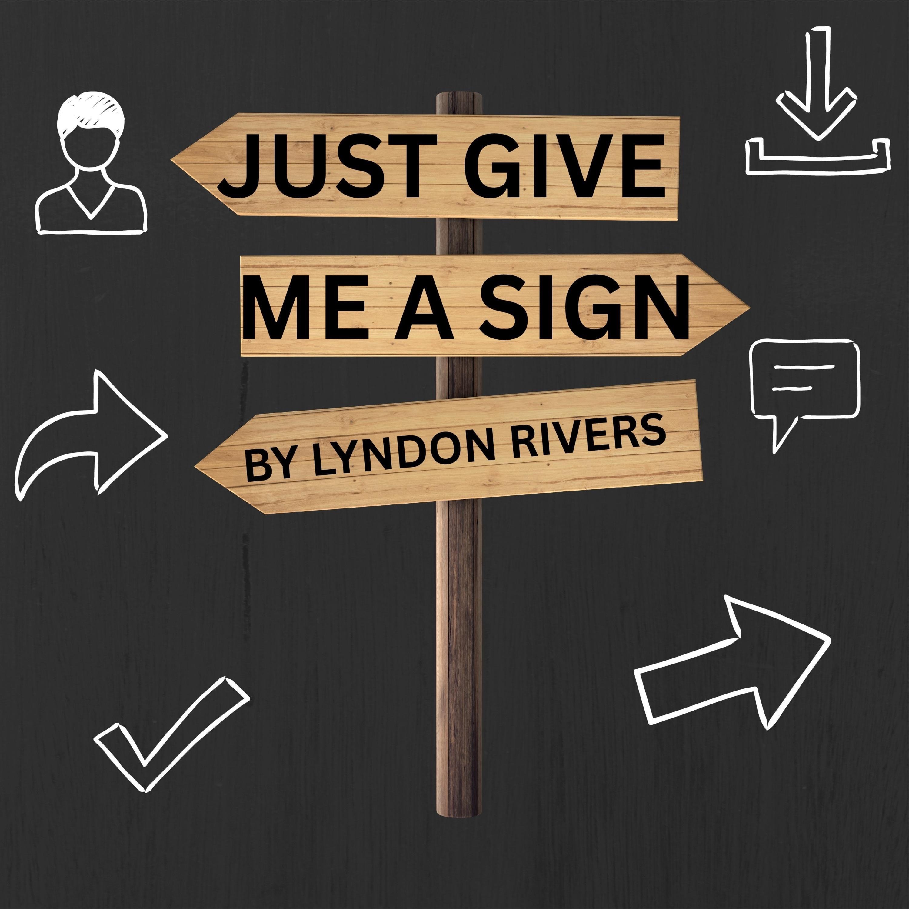 Just Give Me A Sign - Single