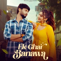Ek Ghar Banawa - Single - Raj Mawar, Shilpa Aggarwal & Sinta Bhai