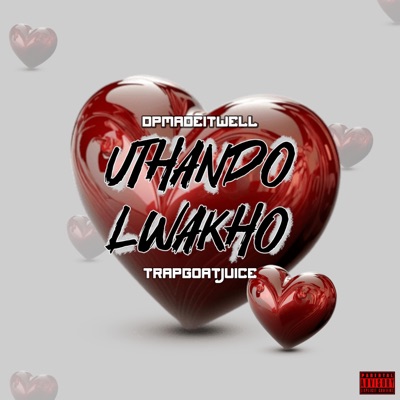 Uthando Lwakho (feat. Luu TrapG) - Single