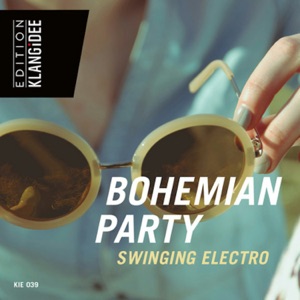 Bohemian Party - Swinging Electro