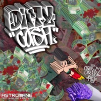 DIRTY CASH! (feat. Salty MC & Yung Osk) - Single - astromane