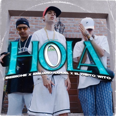 Hola (feat. Sebiche, El Osito Wito & Music Quality) - Single