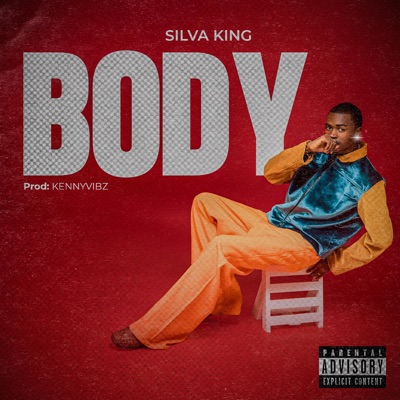 Body (feat. Silva King) - Single