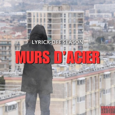 LYRICXOFF MURS D'ACIER - EP