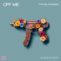 OFF ME - Single - Sigdatrig