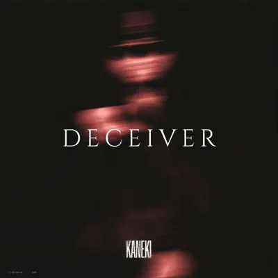 Слушать: Kaneki — Deceiver - Single