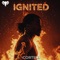 IGNITED - Cortell lyrics