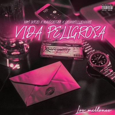 VIDA PELIGROSA (feat. YUNGJOTAA & JOHNMILLIONNNS) - Single