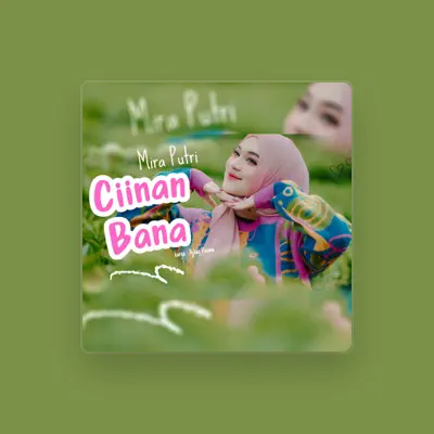 Listen to Mira Putri, watch music videos, read bio, see tour dates & more!
