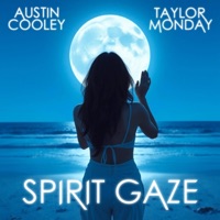 Spirit Gaze (feat. Taylor Monday) - Single - Austin Cooley