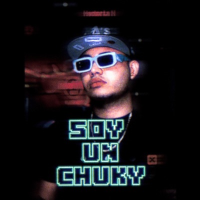 Soy Un Chuky - Single