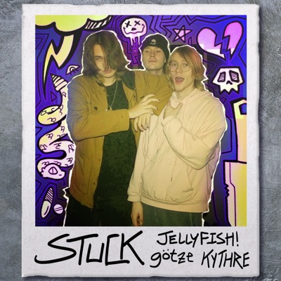 stuck (feat. götze & Kythre) - Single