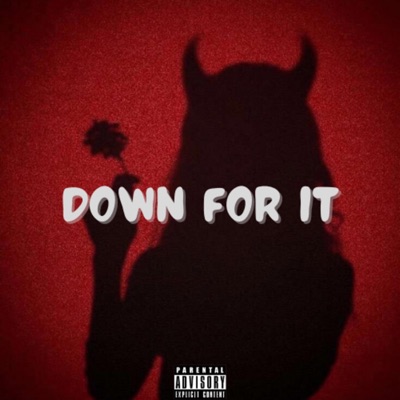 Down for it (feat. A.P. The Kidd) - Single
