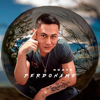Perdóname (feat. Kcayo) - Single