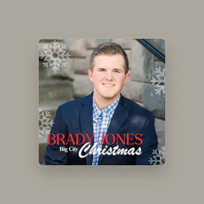 Listen to Brady Jones, watch music videos, read bio, see tour dates & more!