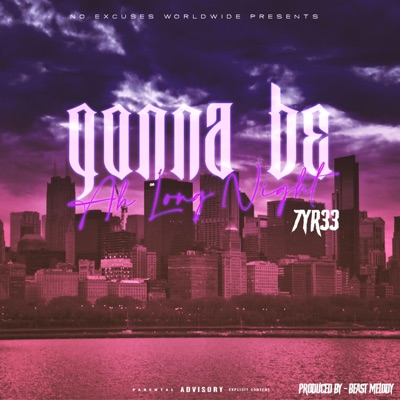 Gonna Be Ah Long Night - Single