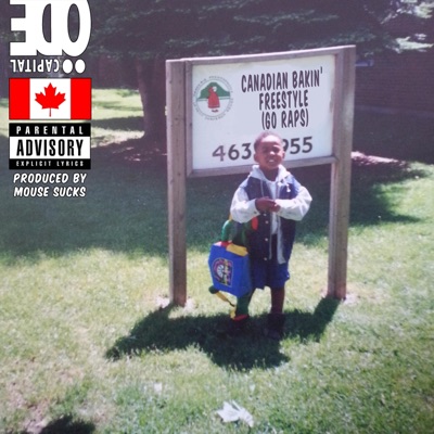 Canadian Bakin' Freestyle (Go Raps) - Single