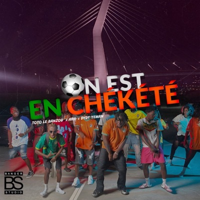 ON EST EN CHÉKÉTÉ - Single