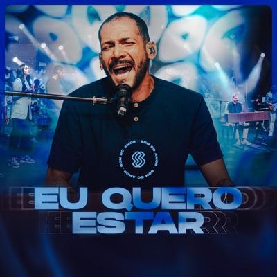 Eu Quero Estar (feat. Naldinho Lima) - EP