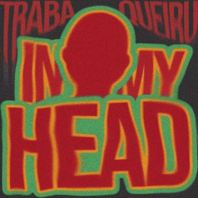 IN MY HEAD (feat. Queiru & fuentesyousuck) - Single