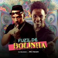 Fuzil de Bolinha (feat. MC Henry) - Single - DJ Helinho