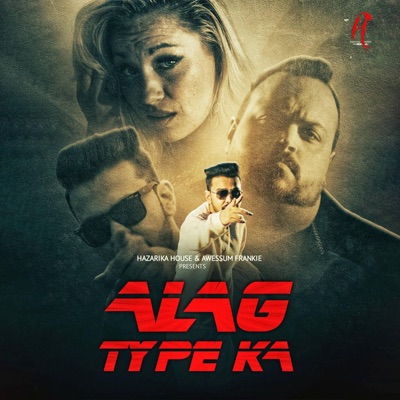 Alag Type Ka - Single