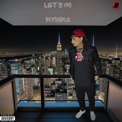 Let's Go (feat. WyMik3) - Single