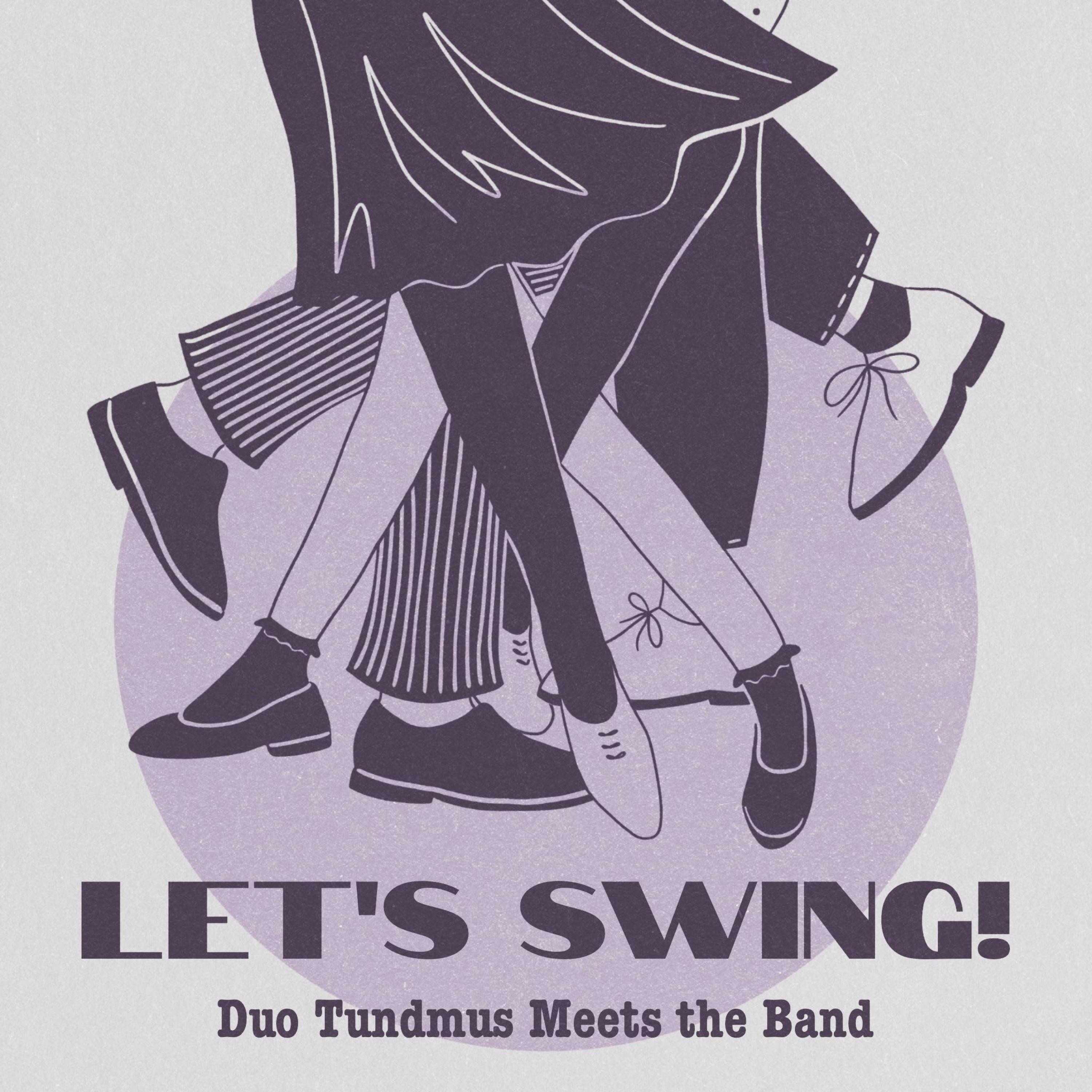 DUO TUNDMUS MEETS THE BAND - Let's Swing