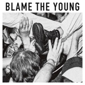 Blame The Young artwork