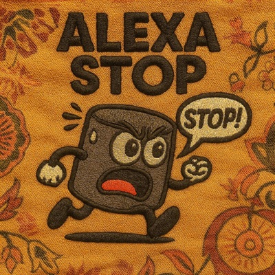 Alexa Stop (feat. Yeager & Blrx) - Single