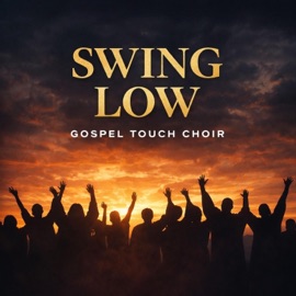 Swing Low (Africa) Gospel Touch Choir & Sam Adebanjo