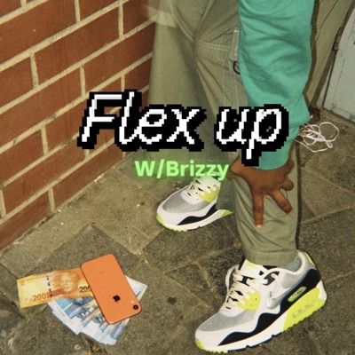 Flex up (feat. Brizzy) - Single