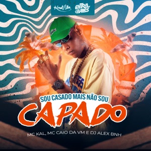 SOU CASADO MAS NÃO SOU CAPADO