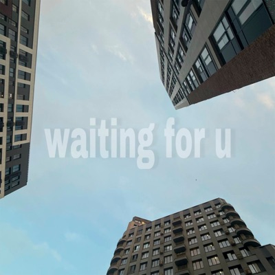 Waiting for U - Single