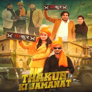 Thakur Ki Jamanat (feat. Radhey Rajput)