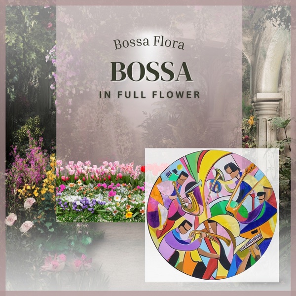 Bossa in Full Flower - EP