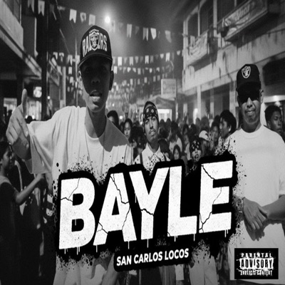 Bayle (feat. San Carlos Locos & Murda6127) - Single