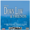 Down Low & Friends - Down Low
