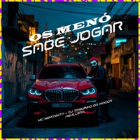 Os Menó Sabe Jogar - Single - mc nemtenta, Aguillera & DJ Tiaguinho da Mooca