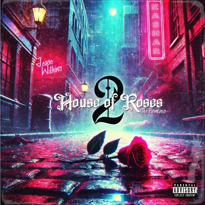 House of Roses 2: The Remixes