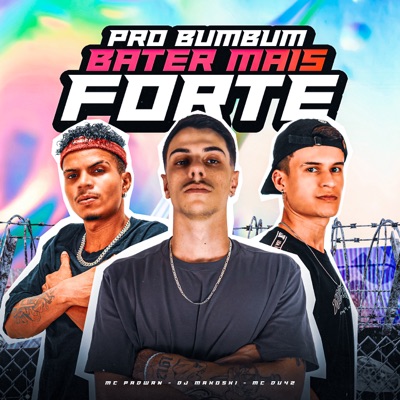 Pro Bumbum Bater Mais Forte - Single