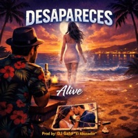 Desapareces - Single - Alive